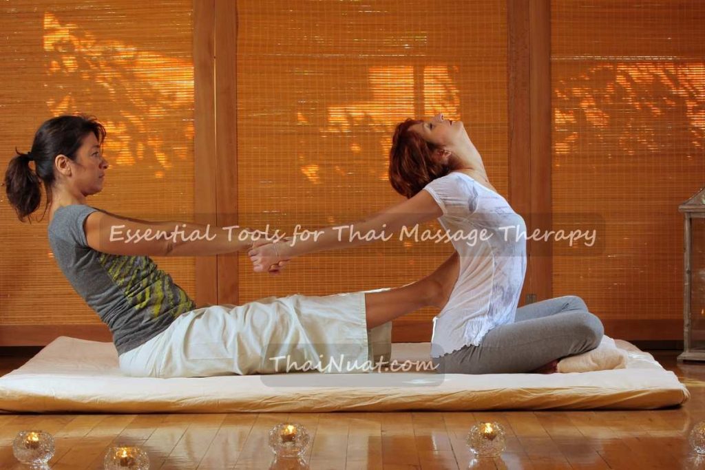 Essential Tools for Thai Massage Therapy