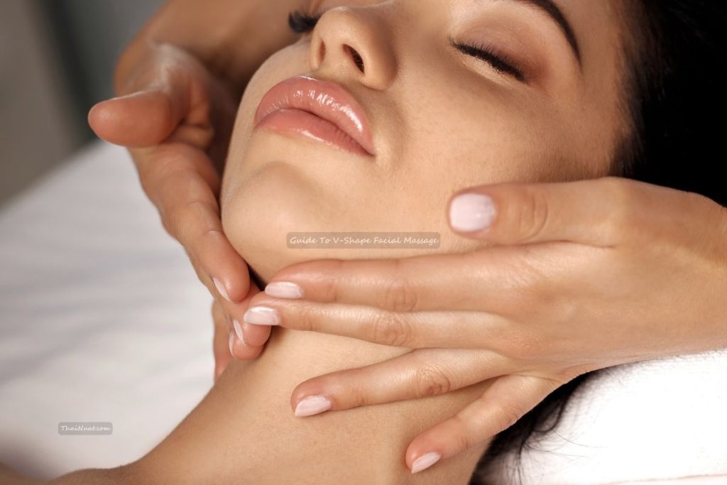 Guide To V-Shape Facial Massage Guide To V-Shape Facial Massage