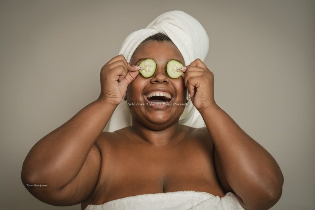 Self Care Tips For Busy Parents